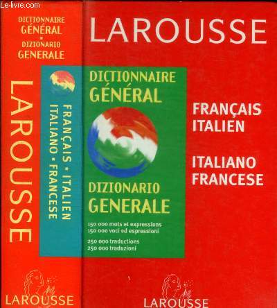 DICTIONNAIRE GENERAL / FRANCAIS ITALIEN - ITALIANO FRANCESE