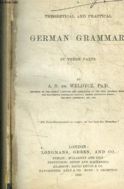 THEORETICAL AND PRATICAL GERMAN GRAMMAR IN THREE PARTS