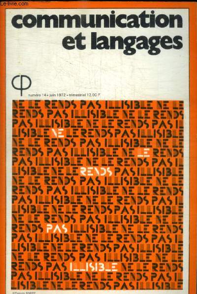 COMMUNICATIONS ET LANGAGES - N 14 - JUIN 1972 - LINGUISTIQUE / INFORMATIQUE / GRAPHISME / SOCIOLOGIE / MASS MEDIA / PUBLICITE