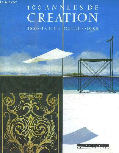 100 ANNEES DE CREATION - 1886 - ECOLE BOULLE - 1986