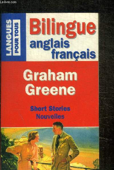 BILINGUE ANGLAIS FRANCAIS - LANGUES POUR TOUS - SHORT STORIES - NOUVELLES