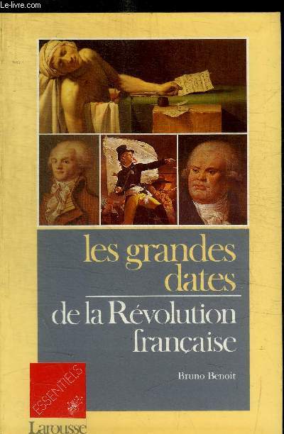 LES GRANDES DATES DE LA REVOLUTION FRANCAISE