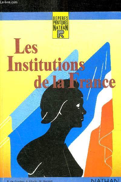 LES INSTITUTIONS DE LA FRANCE