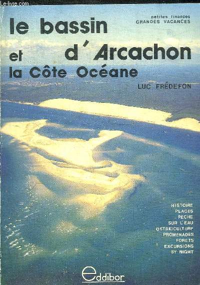 LE BASSIN D ARCACHON ET LA COTE OCEANE
