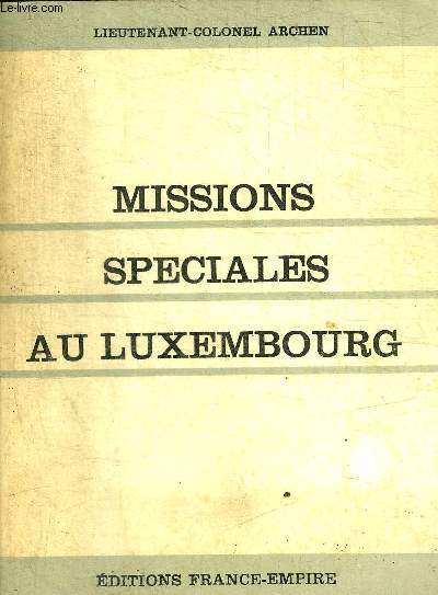 MISSIONS SPECIALES AU LUXEMBOURG