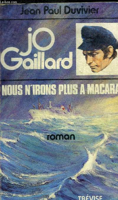JO GAILLARD - NOUS N IRONS PLUS A MACARA
