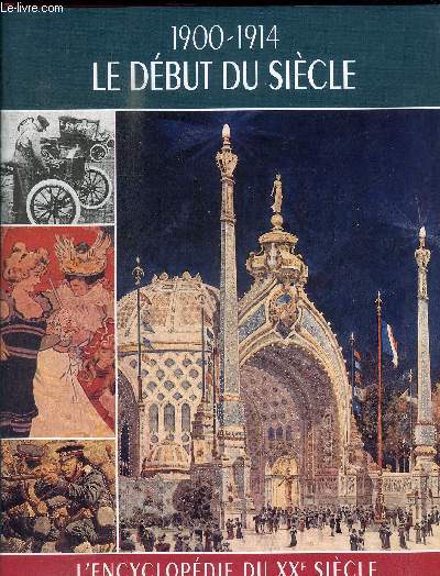 1900 - 1914 - LE DEBUT DU SIECLE