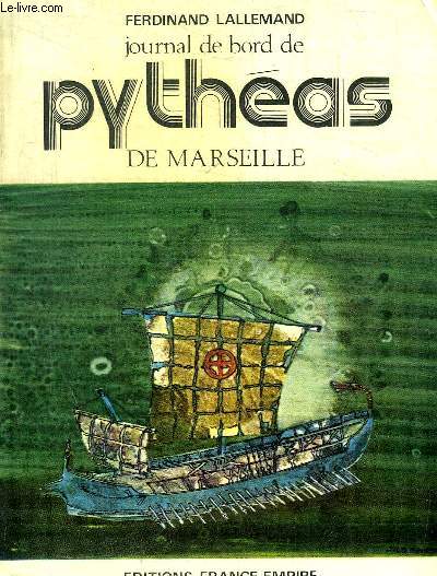 JOURNAL DE BORD DE PYTHEAS DE MARSEILLE