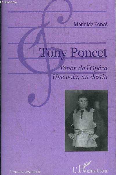 TONY PONCET TENOR DE L'OPERA UNE VOIX UN DESTIN