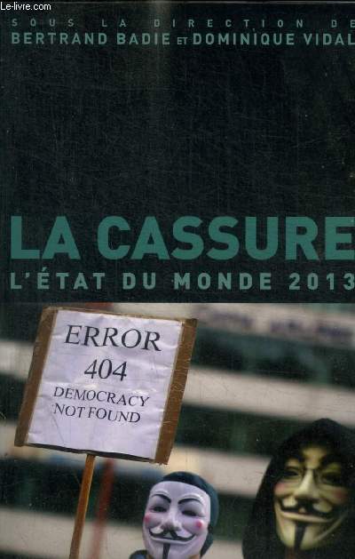 LA CASSURE- L'ETAT DU MONDE 2013