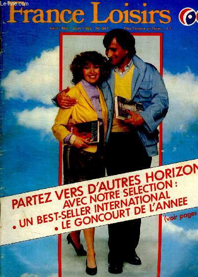 FRANCE LOISIRS - AVRIL - MAI - JUIN 1982 - N 047 -