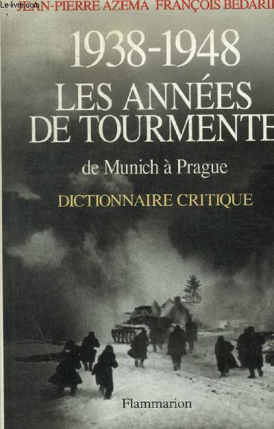 1938-1948 LES ANNEES DE TOURMENTE DE MUNICH A PRAGUE