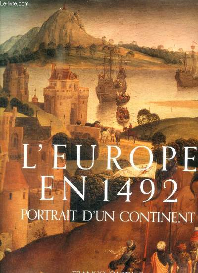 L'EUROPE EN 1492 - PORTRAIT D'UN CONTINENT