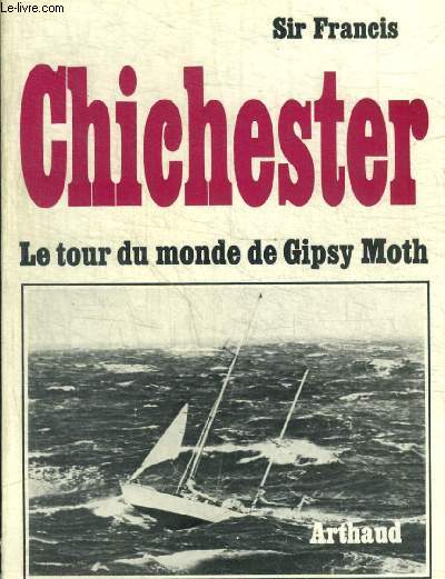 CHICHESTER - LE TOUR DU MONDE GIPSY MOTH
