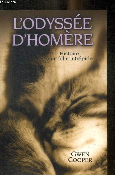 L ODYSEE D HOMERE - HISTOIRE D UN FELIN INTREPIDE