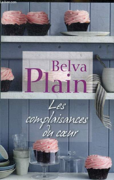 LES COMPLAISANCES DU COEUR