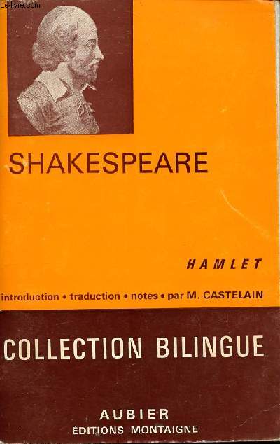Hamlet (Collection bilingue des Classiques Etrangers).