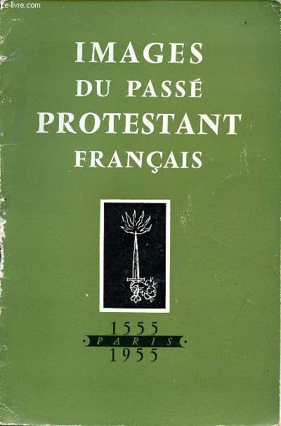 Images du pass protestant franais