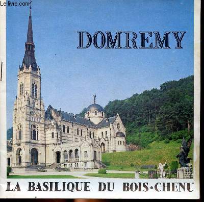 Domremy La basilique du Bois-Chenu