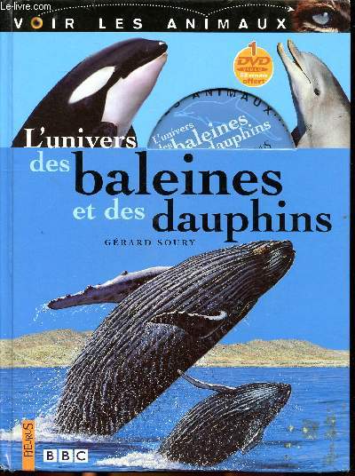 L'univers des baleines et des dauphins Sommaire: Baleine ou dauphin ?; Ctacs: tous cousins; de fabuleux nageurs; entendre sous l'eau; la baleine, une grande voyageuse; langage et communication; le grand dauphin; l'orque, la baleine grise...