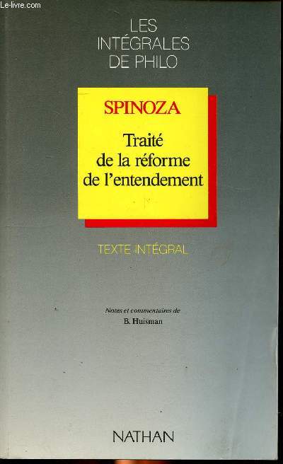 Spinoza Trait de la rforme de l'entendement Collection Les intgrales de philo.