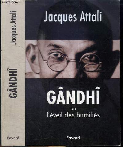 GANDHI OU L'EVEIL DES HUMILIES