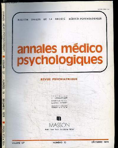 REVUE PSYCHIATRIQUE - BULLETIN OFFICIEL DE LA SOCIETE MEDICO-PSYCHOLOGIQUE - ANNALES MEDICO PSYCHOLOGIQUES - VOLUME 137 - N10 - DECEMBRE 1979