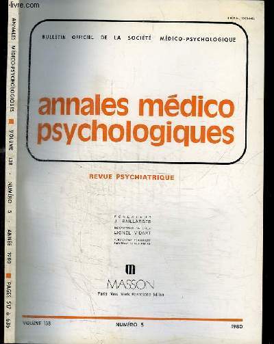 REVUE PSYCHIATRIQUE - BULLETIN OFFICIEL DE LA SOCIETE MEDICO-PSYCHOLOGIQUE - ANNALES MEDICO PSYCHOLOGIQUES - VOLUME 138 - N5 - MAI 1980