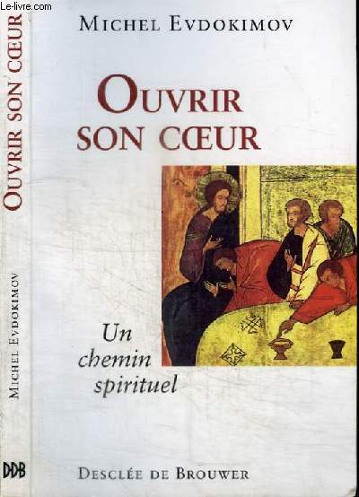 OUVRIR SON COEUR - UN CHEMIN SPIRITUEL