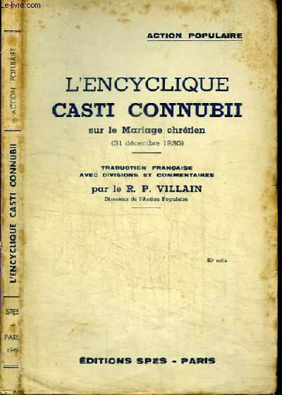 L'ENCYCLIQUE CASTI CONNUBII SUR LA MARIAGE CHRETIEN (31 DECEMBRE 1930)