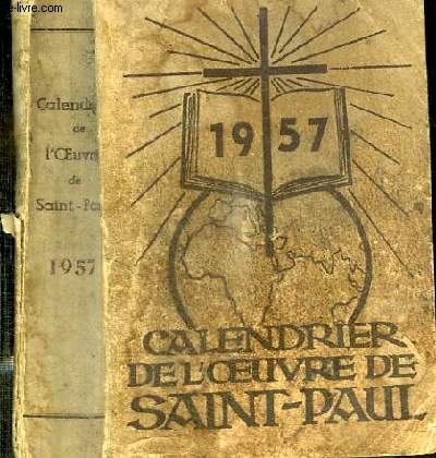 CALENDRIER DE L'OEUVRE DE SAINT-PAUL POUR L'AN DE GRACE 1957