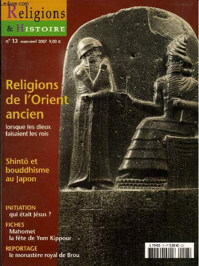 REVUE : RELIGIONS ET HISTOIRE N13 MARS-AVRIL 2007