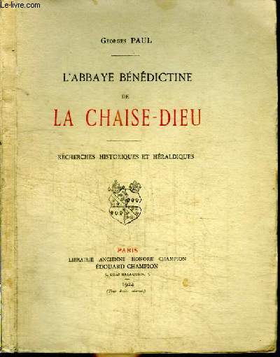 L'ABBAYE BENEDICTINE DE LA CHAISE-DIEU