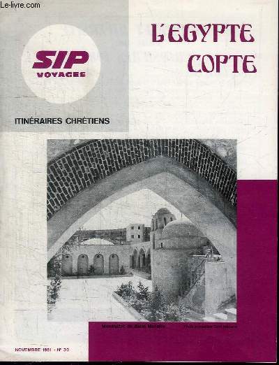 REVUE SIP VOYAGES : L'EGYPTE COPTE - ITINERAIRES CHRETIENS - NOVEMBRE 1981 N30