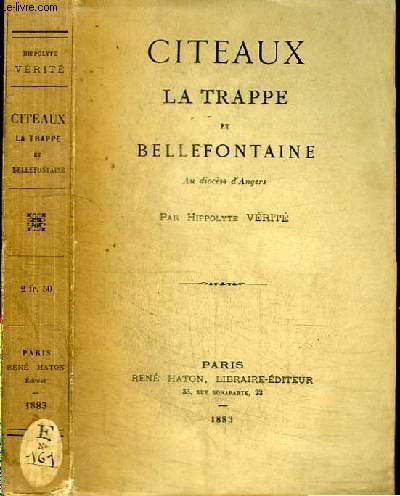 CITEAUX LA TRAPPE ET BELLEFONTAINE AU DIOCESE D'ANGERS