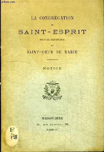 LA CONGREGATION DU SAINT-ESPRIT DU SAINT-COEUR DE MARIE - NOTICE