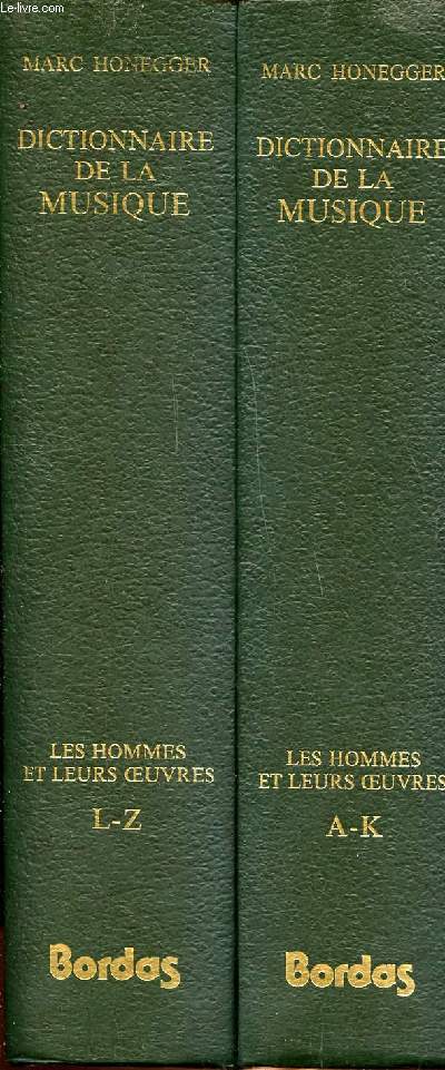 Dictionnaire de la musique Les hommes et leurs oeuvres en 2 volumes