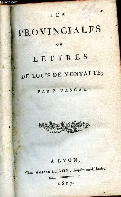 Les provinciales ou lettres de Louis de Montalte