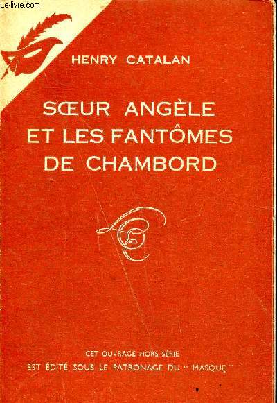 Soeur Angle et les fantmes de Chambord Collection le masque.