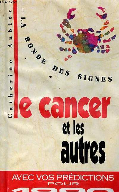 La ronde des signes Le cancer et les autres avec vos prdictions pour 1990