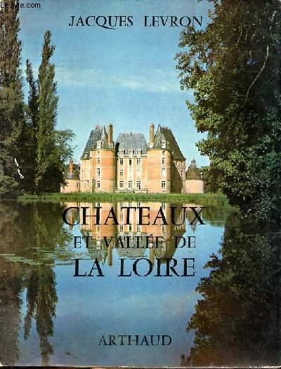 Chteaux et valle de la Loire