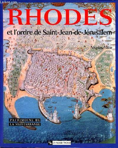 Rhodes et l'ordre de Saint jean de Jrusalem