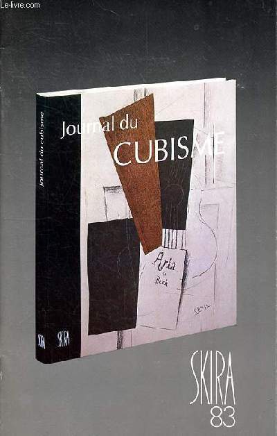 Catalogue gnral 1983 Skira 83 Le journal du cubisme