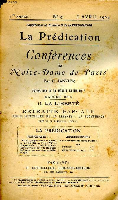 La prdication Confrences de Notre Dame de Paris N9 du 5 avril 1904 Exposition de la morale catholique carme 1904 II. la libert Retraite pascale Rgle intrieure de la libert: la conscience