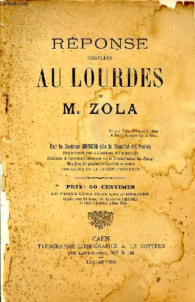 Rponse complte au Lourdes de M. Zola
