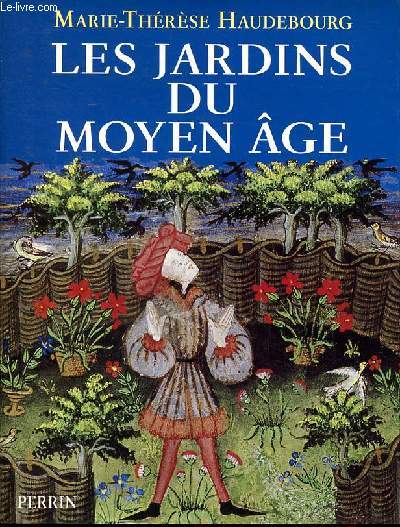 Les jardins du Moyen Age