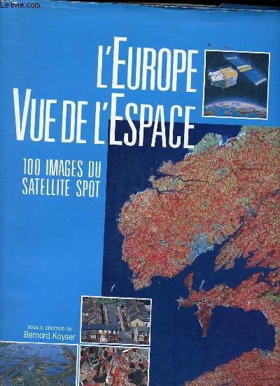 L'Europe vue de l'espace 100 images du satellite spot