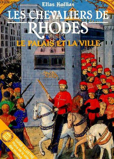 Les chevaliers de Rhodes Le palais et la ville