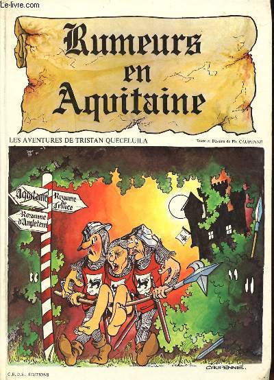 Rumeurs en Aquitaine Les aventures de Tristan Queceluila