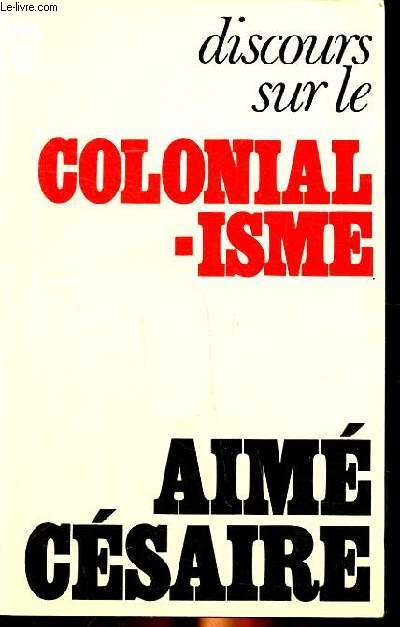 Discours sur el Colonialisme